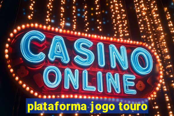 plataforma jogo touro